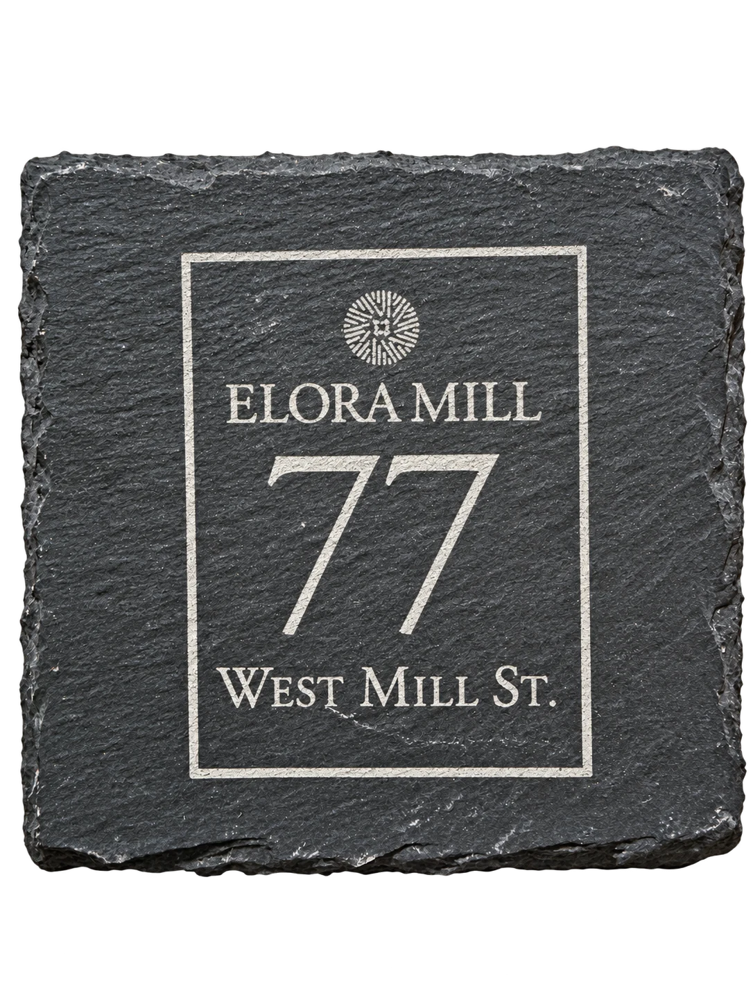 Square natural slate plaque etched with the Elora Mill emblem and Elora Mill, 77 West Mill St., inside a thin border.